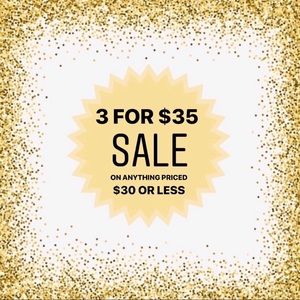 3 FOR $35 SALE! Details in the description!